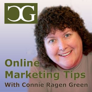 Online Marketing Tips Connie Ragen Green
